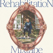 rehabilitation mixtape artwork