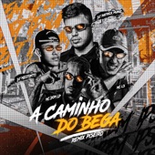 A Caminho do Bega [Piseiro Remix] (feat. Dj Mizzontti) artwork