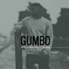 Gumbo - Single album lyrics, reviews, download