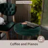 Coffee and Pianos album lyrics, reviews, download