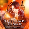 Yo Te Compro Tu Amor - Single