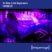 Dr Olive & the Hoperators - Future