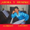 Alfredo Linares - Lo Mejor de Mi Vida