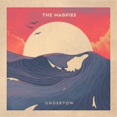 The Magpies - Now And Then