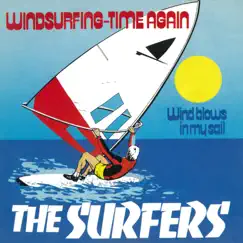 Windsurfin' Time Again (Remastered) - Single by The Surfers album reviews, ratings, credits