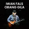 Orang Gila album lyrics, reviews, download