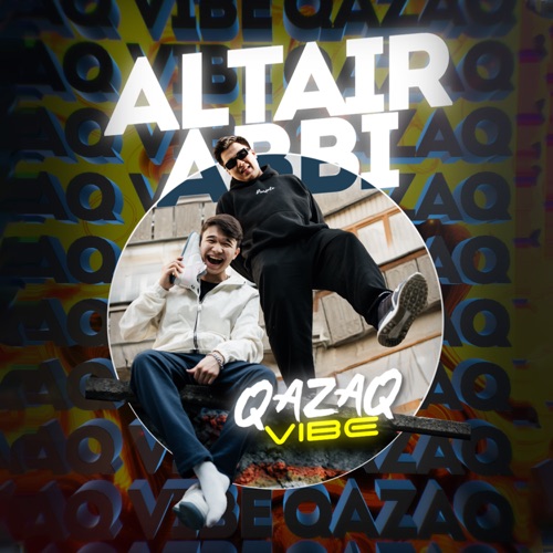 cover for track QAZAQ VIBE - Single of artist ALTAIR & ABBI