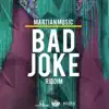 Stream & download Bad Joke Riddim - Single