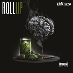Roll Up - Single by KidKenzo album reviews, ratings, credits