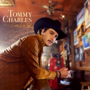 Tommy Charles - Lookin' Like That - Line Dance Musique