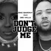 Don't Judge Me (feat. Dee Wills) - Single album lyrics, reviews, download