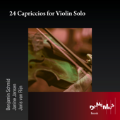 24 Capriccios for Violin Solo - Benjamin Schmid, Janine Jansen & Joris van Rijn