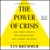 Ian Bremmer - The Power of Crisis (Unabridged)