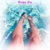 Blown Out (feat. WLA Stevo) - Single album lyrics, reviews, download