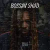Bossin Shid - Single album lyrics, reviews, download