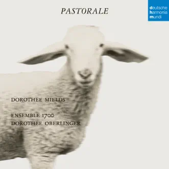 Pastorale by Dorothee Oberlinger, Dorothee Mields & Ensemble 1700 album reviews, ratings, credits