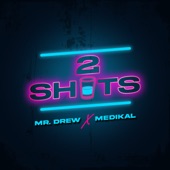 2 Shots (feat. Medikal) artwork