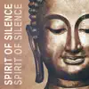 Spirit of Silence album lyrics, reviews, download