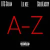 A-Z (feat. OTS CLEAN & Lil Kee) - Single album lyrics, reviews, download