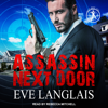 Assassin Next Door(Bad Boy Inc.) - Eve Langlais