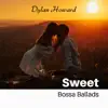 Sweet Bossa Ballads album lyrics, reviews, download