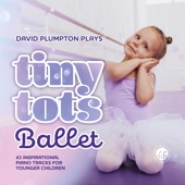 Tiny Tots Ballet : 43 Inspirational Piano Tracks for Younger Children artwork