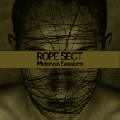 Metanoia Sessions - EP - Rope Sect