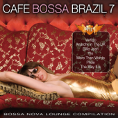 Cafe Bossa Brazil, Vol. 7 (Bossa Nova Lounge Compilation) - Varios Artistas