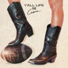 Y'all Life (feat. Ciara) - Single