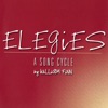 Elegies: A Song Cycle (2003 Off-Broadway Cast Recording)