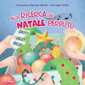 Alla ricerca del Natale perduto - Francesco Daniele Miceli & Corrado Sillitti