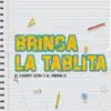 Stream & download BRINCA LA TABLITA - Single