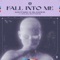 Fall Into Me (feat. Dylan Matthew) - NGHTMRE & SLANDER lyrics