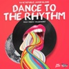 Dance to the Rhythm (feat. Twista & Nazzereene) - Single