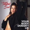 Your Body Doesn't Lie - EP