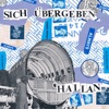 Hallan - Sich Übergeben