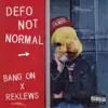 Defo Not Normal - EP album lyrics, reviews, download