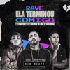 Ela Terminou Comigo (Rave Remix) - Single