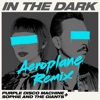 Sophie and the Giants - In The Dark (Aeroplane Remix)