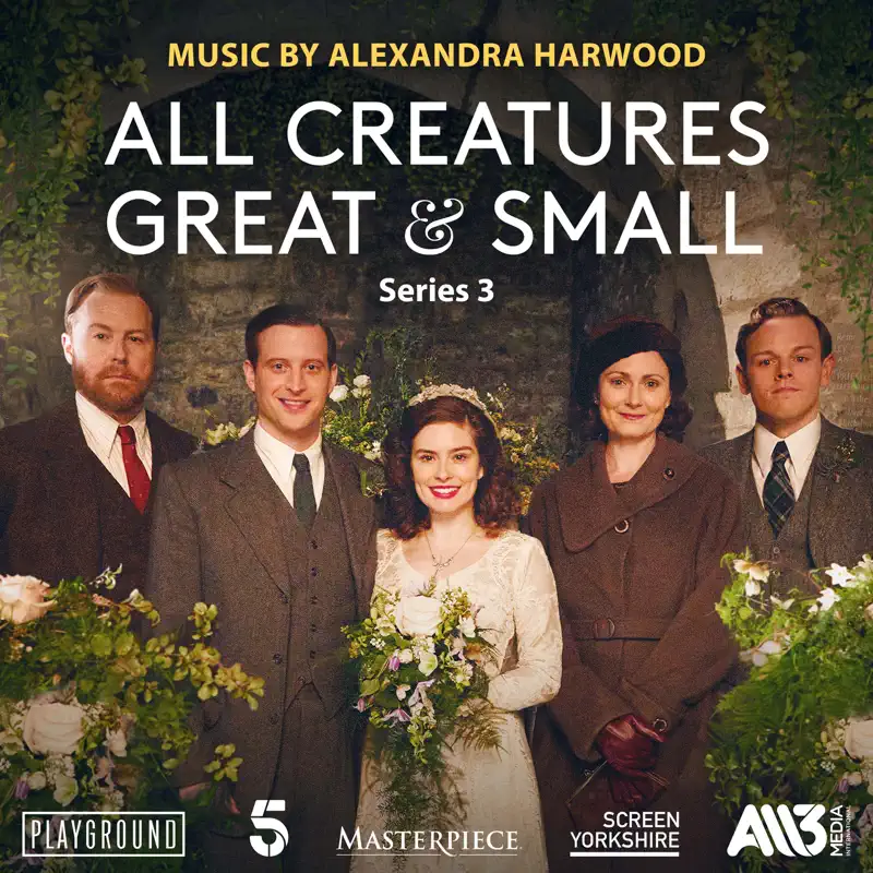 Alexandra Harwood – 万物生灵 第三季 All Creatures Great and Small: Series 3 (Music from the Original TV Series) (2022) [iTunes Plus AAC M4A]-新房子