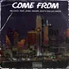 Come From (feat. Jewell Mason & South Dallas Jason) - Single album lyrics, reviews, download