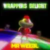 Wrappers Delight - Single album lyrics, reviews, download
