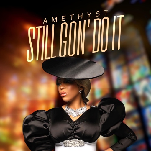 Artwork for Still Gon` Do It