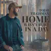 Stream & download Home Wasn't Built in a Day - Single