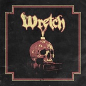Wretch - Rest in Peace