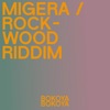 Migera / Rockwood Riddim - Single