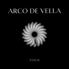 Arco De Vella - EP