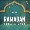 Ramadan (Vocals Only) - Single