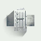 Bang! Bang! (feat. CrazyBoy) artwork
