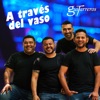 A Través del Vaso - Single